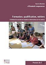 Télécharger le livre :  Formation, qualification, métiers. Évolution du marché de l'emploi et information sur les métiers