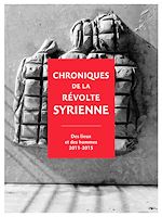 Télécharger le livre :  Chroniques de la révolte syrienne