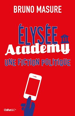 Télécharger le livre :  Elysée Academy