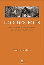 Télécharger le livre :  L'Or des fous
