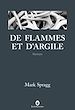 Télécharger le livre :  De flammes et d'argile