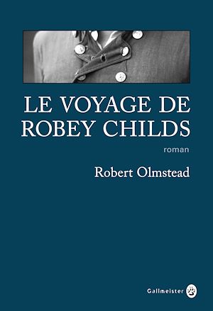 Téléchargez le livre :  Le Voyage de Robey Childs