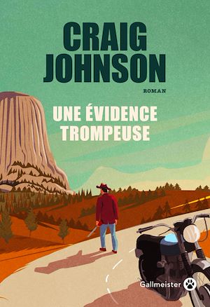Une évidence trompeuse | Johnson, Craig (1961-....). Auteur