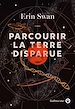 Télécharger le livre :  Parcourir la Terre disparue
