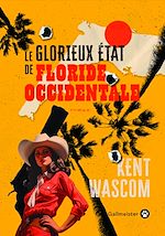 Télécharger le livre :  Le Glorieux État de Floride-Occidentale