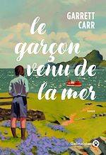 Télécharger le livre :  Le Garçon venu de la mer