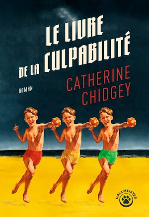Le livre de la culpabilité | Chidgey, Catherine (1970-....). Auteur