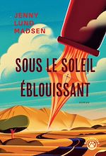 Télécharger le livre :  Sous le soleil éblouissant
