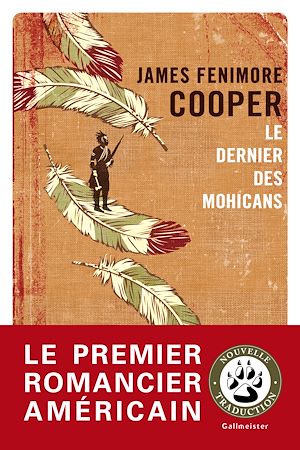 Le Dernier des Mohicans | Cooper, James Fenimore (1789-1851). Auteur