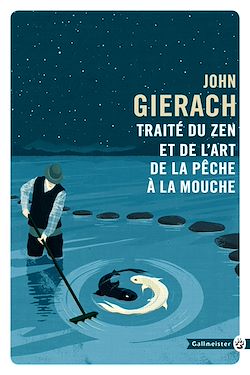 Télécharger le livre :  Traité du zen et de l'art de la pêche à la mouche