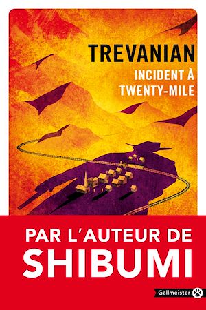 Incident à Twenty-Mile | Trevanian (1931-2005). Auteur