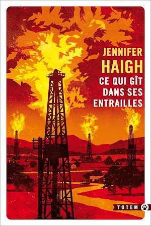 Ce qui gît dans ses entrailles | Haigh, Jennifer (1968-....). Auteur