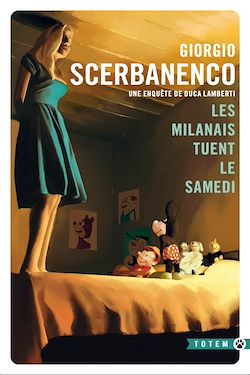 Télécharger le livre :  Les Milanais tuent le samedi