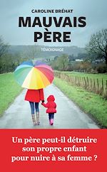 Télécharger le livre :  Mauvais père