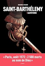 Télécharger le livre :  Saint-Barthélemy - Tome 1 Sauveterre