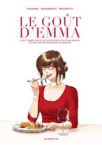 Télécharger le livre :  Le Goût d'Emma - Une femme dans les coulisses du plus grand guide gastronomique du monde