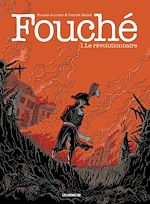 Télécharger le livre :  Fouché - Tome 1 Le Révolutionnaire
