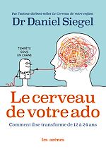 Télécharger le livre :  Le Cerveau de votre ado