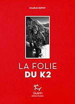 Télécharger le livre :  La Folie du K2