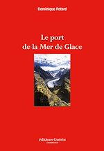 Télécharger le livre :  Le Port de la Mer de Glace