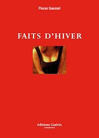 Téléchargez le livre :  Faits d'hiver