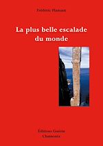 Télécharger le livre :  La plus belle escalade du monde