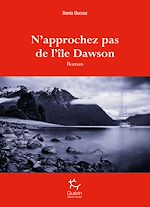 Télécharger le livre :  N'approchez pas de l'île Dawson