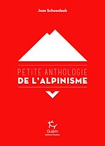 Télécharger le livre :  Petite anthologie de l'alpinisme