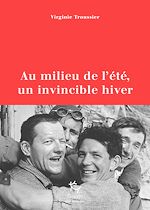 Télécharger le livre :  Au milieu de l'été, un invincible hiver - Juillet 1961, la tragédie du Frêney