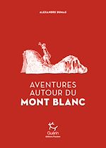 Télécharger le livre :  Aventures autour du mont Blanc