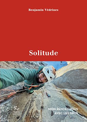 Téléchargez le livre :  Solitude - Mon rendez-vous avec les Drus