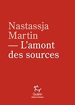 Télécharger le livre :  L'Amont des sources