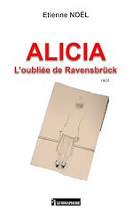 Télécharger le livre :  ALICIA - L'oubliée de Ravensbrück