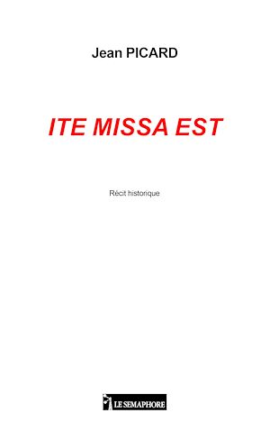 Téléchargez le livre :  ITE MISSA EST