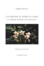 Télécharger le livre :  Une Histoire de pomme de terre : la variété "Institut de Beauvais"