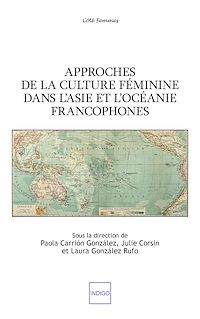 Télécharger le livre :  Approches de la culture féminine dans l'Asie et l'Océanie francophones