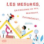 Télécharger le livre :  Les mesures, ça s'allonge un peu, beaucoup, énormément...