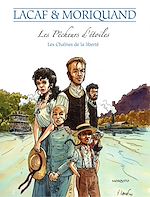 Télécharger le livre :  Les Pechêurs d'étoiles - Tome 5 - Les chaînes de la liberté