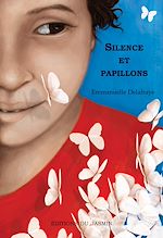 Télécharger le livre :  Silence et papillons