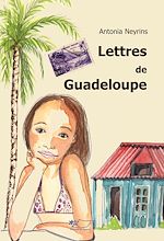 Télécharger le livre :  Lettres de Guadeloupe