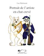 Télécharger le livre :  Portrait de l'artiste en chat crevé