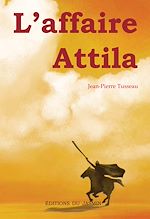 Télécharger le livre :  L'affaire Attila