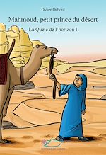 Télécharger le livre :  Mahmoud, petit prince du désert