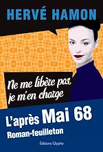 Télécharger le livre :  Ne me libère pas, je m’en charge.