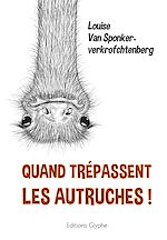 Télécharger le livre :  Quand trépassent les autruches !