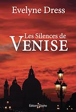 Télécharger le livre :  Les silences de Venise