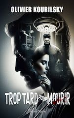 Télécharger le livre :  Trop tard pour mourir