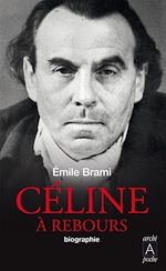 Download this eBook Céline à rebours - Biographie