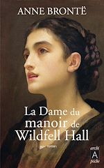 Download this eBook La dame du manoir de Wildfell Hall