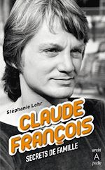 Download this eBook Claude François - Secrets de famille
